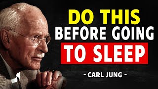 Before Going To Bed Reprogram Yourself Like This | Carl Jung