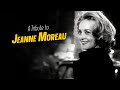 A Tribute to JEANNE MOREAU