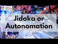 Jidoka Or Autonomation