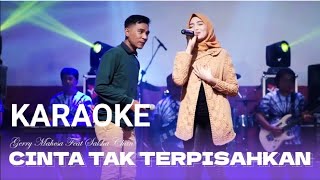 Download lagu CINTA TAK TERPISAHKAN Gerry mahesa Ft Salsa||Karaoke versi dangdut lambada mp3