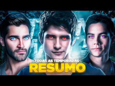 TEEN WOLF: RESUMO COMPLETO (TODAS AS TEMPORADAS!)