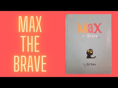 MAX THE BRAVE - by Ed Vere cute cat book for kids