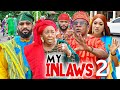 MY INLAWS 2 - Frederick Leonard Patience Ozokwor Nkem Owoh 2023 Latest Nigerian Nollywood Movie