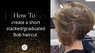 How to create a short stacked/ graduated Bob haircut ✂️