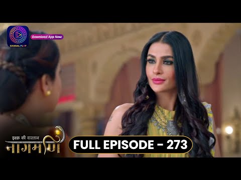 Ishq Ki Dastaan Naagmani | Full Episode 273 | Dangal TV