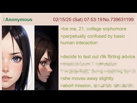 Anon Takes /r9k/ Flirting Advice | 4Chan Greentext Stories