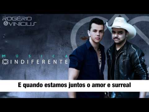 Indiferente - Rogério e Vinicius