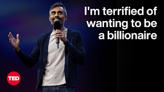 I'm Terrified of Wanting to Be a Billionaire | Pardis Parker | TED