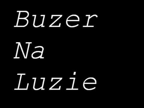 Buzer- Na luzie