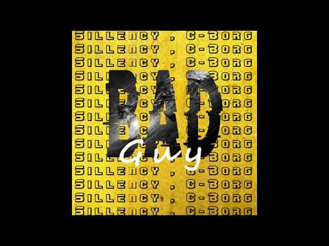 Sillency, C-Borg - Bad Guy (original by Billie Eilish)