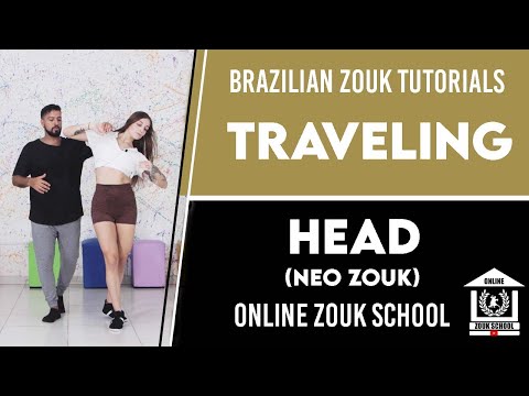 Online Zouk School ( Advanced ) | Traveling head | Brazilian Zouk Tutorials #010
