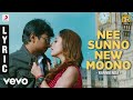 Nannbenda - Nee Sunno New Moono Lyric | Udhayanidhi Stalin, Nayanthara