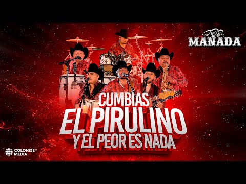 Grupo Manada - Cumbias El Pirulino Y El Peor Es Nada (En Vivo)