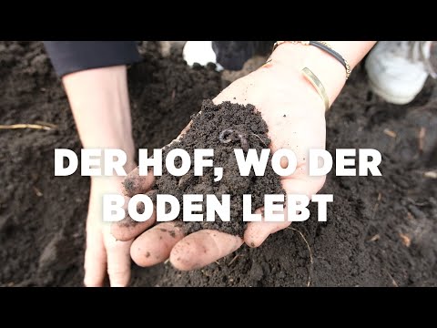 Der Hof, wo der Boden lebt