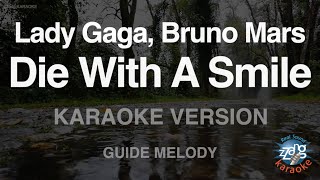 Download lagu Lady Gaga, Bruno Mars-Die With A Smile (Melody) (Karaoke Version) mp3