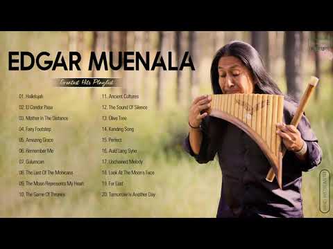 Edgar Muenala Greatest Hits Full Album 2021 - Best Of Edgar Muenala Playlist Collection 2021