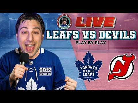 🏒 LIVE: Toronto Maple Leafs vs New Jersey Devils NHL Play by Play & Reactions!