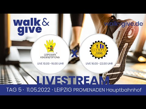 Walk&Give LIVE | Spendenlauf "Leipziger Kinderstiftung" und "SG Olympia 1896 Leipzig e.V."