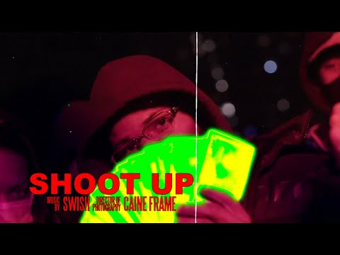 Swish - Shoot Up (Music Video) [Shot by @Mookiemadface]
