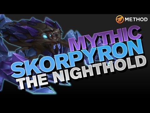 Method vs Skorpyron - Nighthold Mythic