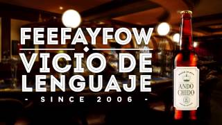 Fee Fay Fow ft. Vicio del Lenguaje - Ando Chido