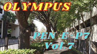 OLYMPUS PEN E-P7    カメラの機能を覚えて出来上がりの写真を意識してみよう　　KK Feel-good #47