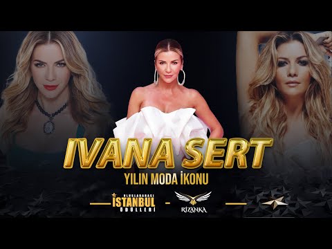 YILIN MODA İKONU | İVANA SERT