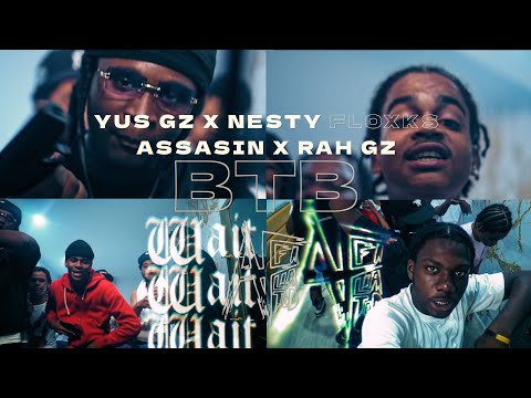 Yus Gz - BTB Feat Nesty Floxks X Assasin X Rah Gz (Official Video) Shot by @AFFILIATEDFILMS