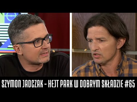 SZYMON JADCZAK - HEJT PARK W DOBRYM SKŁADZIE #65