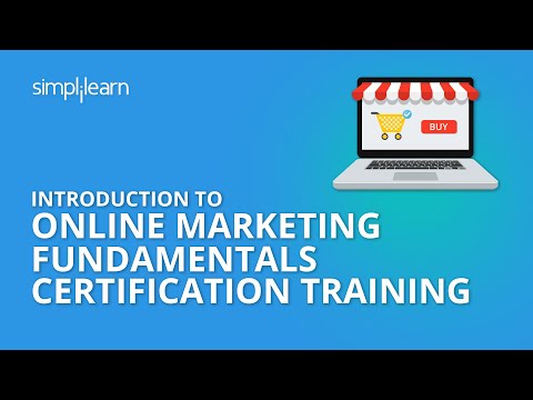 Introduction Online Marketing Fundamentals Certification Training | Simplilearn