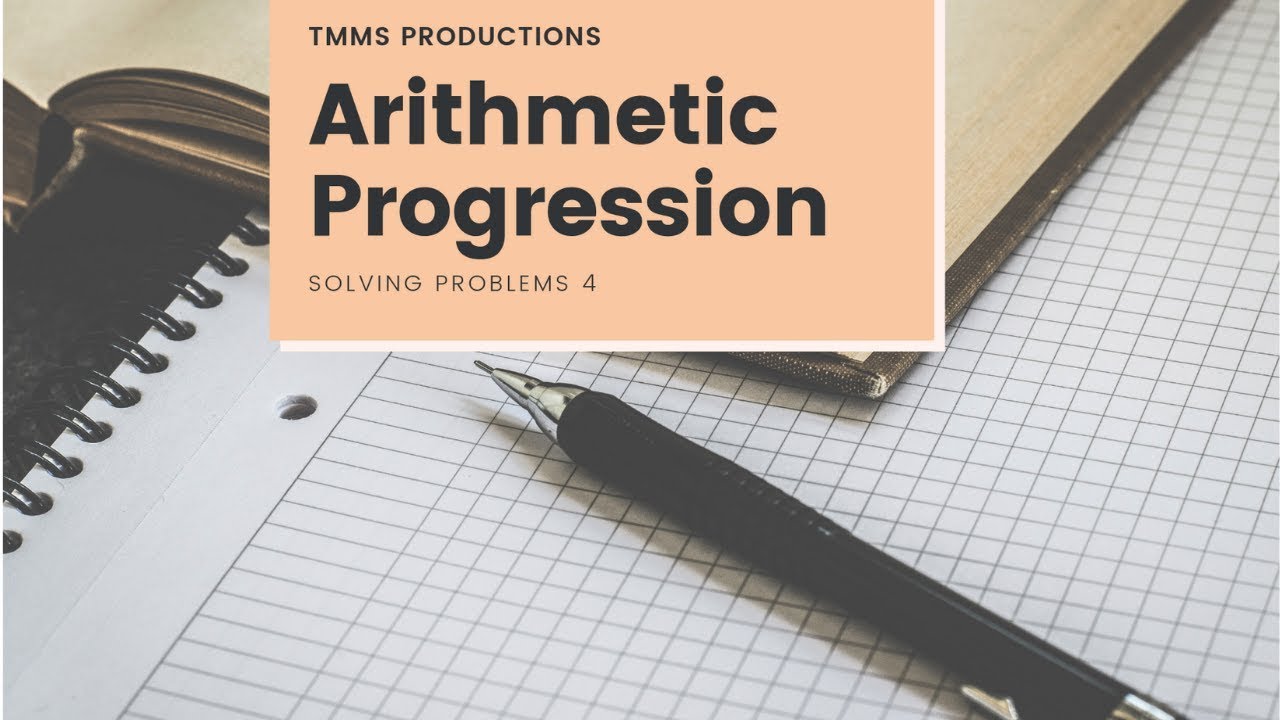 Arithmetic Progression : Solving Problems 4
