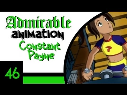 Admirable Animation #46: "Constant Payne" [Dropped Pilot]