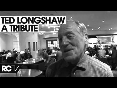 Ted Longshaw - A Tribute