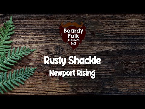 Rusty Shackle : Newport Rising
