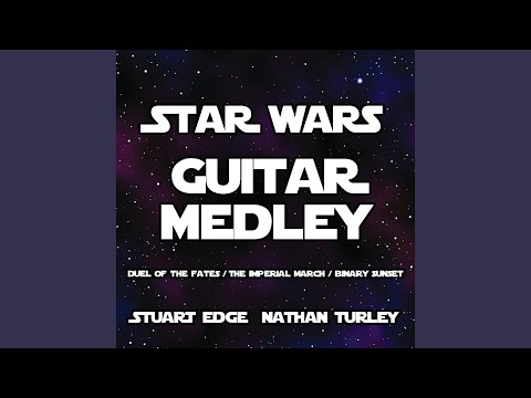 Star Wars Guitar Medley: Duel of the Fates / The Imperial March / Binary Sunset