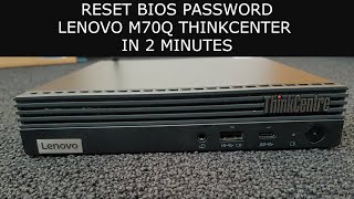Remove and reset the bios password of a Lenovo M70Q Computer Thinkcenter