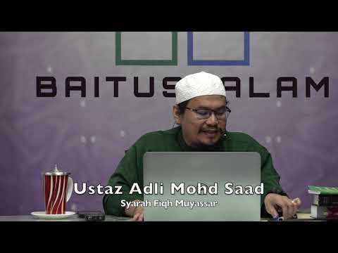 20191212 Ustaz Adli Mohd Saad : Syarah Fiqh Muyassar