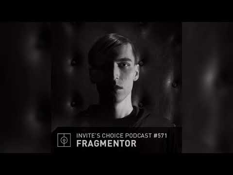 Invite's Choice Podcast 571 - Fragmentor