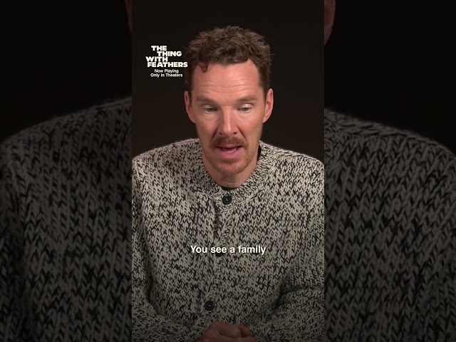 Benedict Cumberbatch on 'The Thing with Feathers'