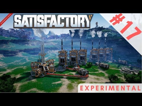 Satisfactory Experimental - Fuel Generator - Episode 17