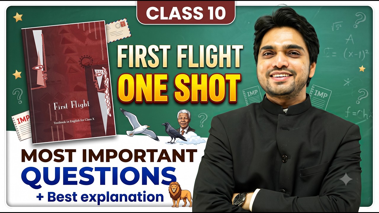 🔴 LIVE | CLASS 10TH ENGLISH | FIRST FLIGHT IN ONE SHOT |IMPORTANT QUESTIONS/LONG ANSWERS/EXPLANATION