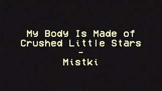 My Body Is Made Of Crushed Little Stars - Mitski - Tradução PTBR