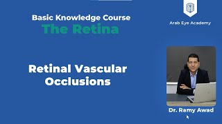 Lecture 12: Retina, Part 2: Retinal vascular occlusions