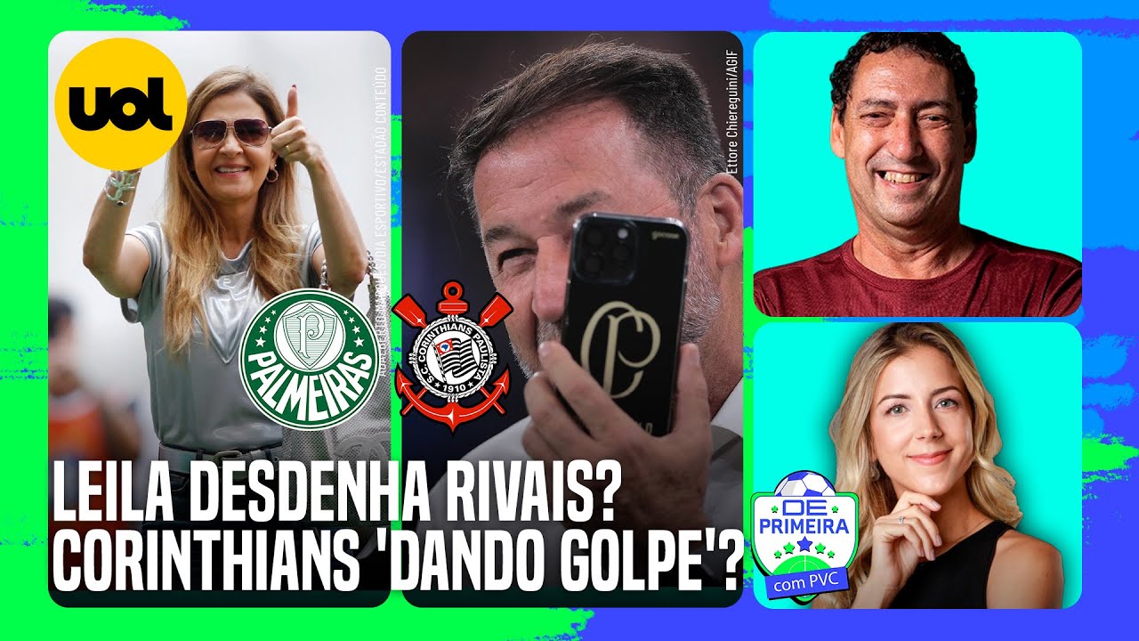 🔴 PALMEIRAS: LEILA DESDENHA RIVAIS? CORINTHIANS 'DANDO GOLPE'? + SELEÇÃO MUDA DE NOVO; PVC AO VIVO