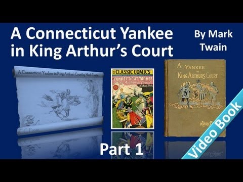 , title : 'Part 1 - A Connecticut Yankee in King Arthur's Court Audiobook by Mark Twain (Chs 01-06)'