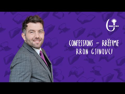 Confessions/Rrëfime – Rron Gjinovci - #40
