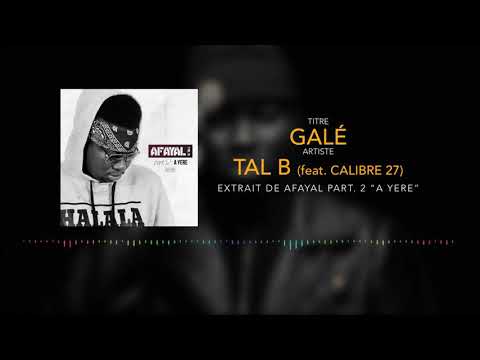 TAL B feat CALIBRE 27 ( GALÉ )