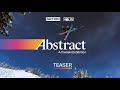 Abstract | Official Teaser (4K)