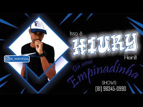 Hiury - Dá uma empinadinha