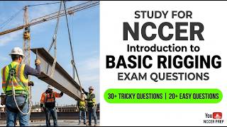 Pass The 2026 NCCER Basic Rigging Exam Fast